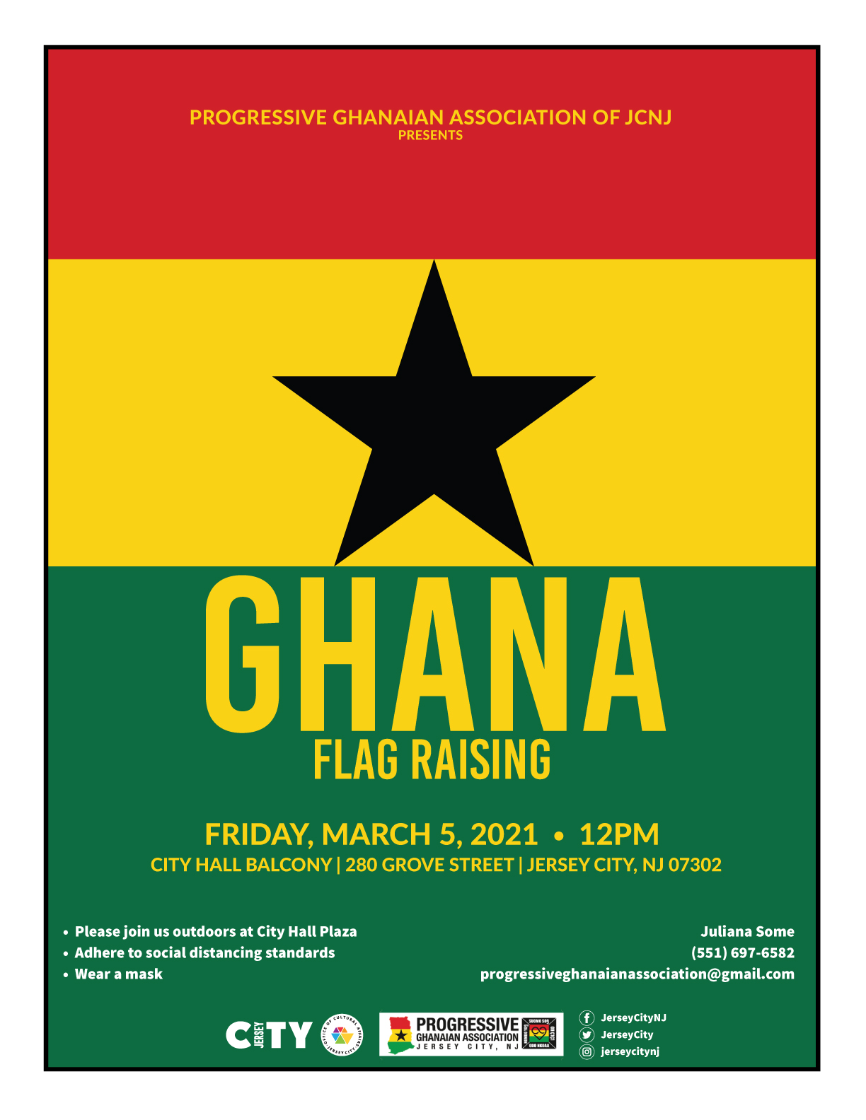 Ghana Flag raising Flyer. Backgriund is the flag. Horizontal stripes of Red, then yellow and then green. A black star is centered in the yellow. Wordage appears detailing event.