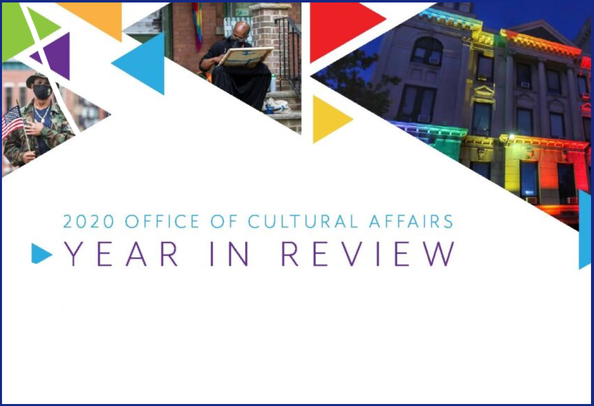 2020 OFFICE OF CULTURAL AFFAIRS YEAR IN REVIEW Jersey City Cultural