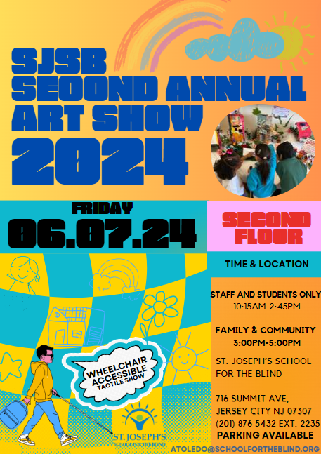 SANIT JOSEPH SCHOOL OF TH BLING SECOND ANNUAL ART SHOW JUNE 6, 2024 3PM TO 5PM