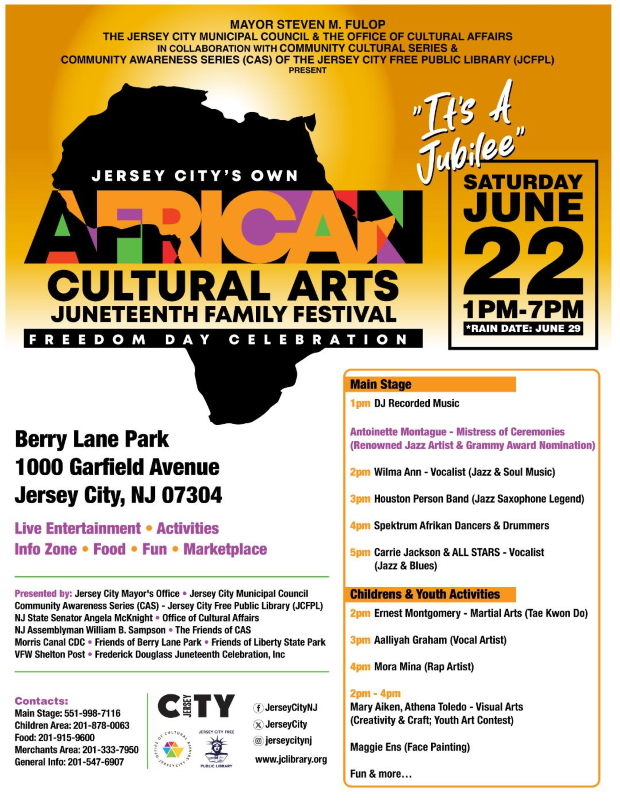JERSEY CITY AFRICAN CULTURAL ARTS JUNETEENTH FAMILY FESTIVAL JUNE 22, 2024 AT BERRY LANE PARK FROM 1PM TO 7PM LIVE ENTERTAINMENT, ACTIVITIES, INFO ZONE, FOOD, FUN AND MARKETPLACE