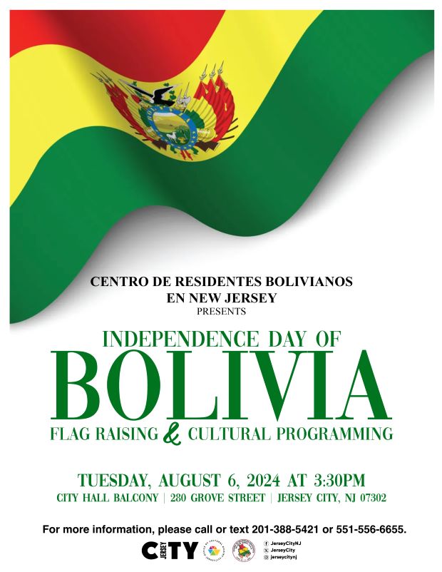 BOLIVIA FLAG RAISING TUESDAY, AUGUST 6TH 3:30PM CITY HALL BALCONY