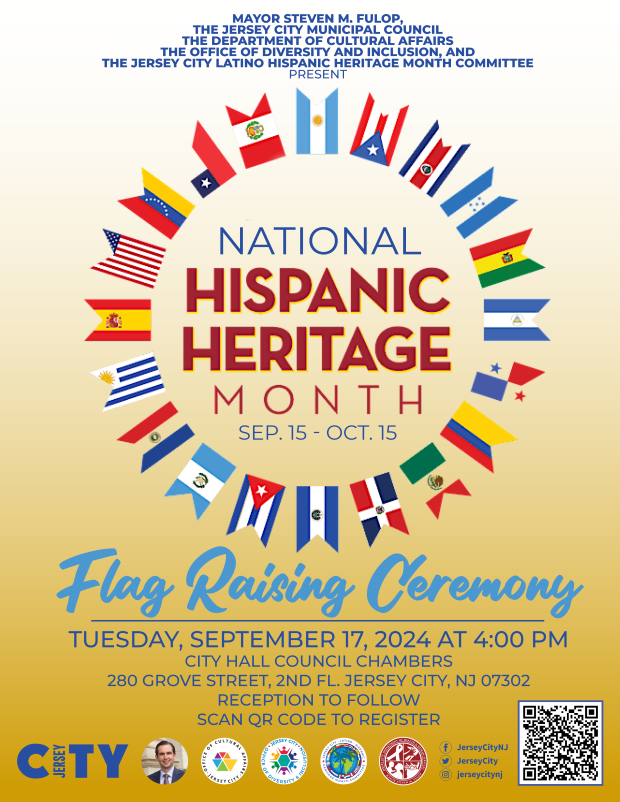 NATIONAL HISPANIC HERITAGE MONTH FLAG RAISING CEREMONY TUESDAY, SEPTEMBER 17, 2024 AT 4PM IN CITY HALL COUNCIL CHAMBERS