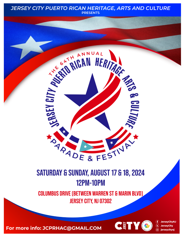 JC PUERTO RICAN HERITAGE ARES AND CULTURE FESTIVAL AUGUST 17TH AND 18TH FROM 12 TO 10PM ON COLUMBUS DRIVE BETWEEN WARREN AND MARIN BLVC