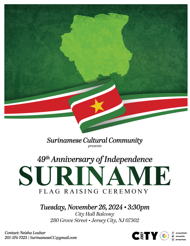 SURINAME FLAG RAISING CEREMONY TUESDAY, NOVEMBER 26TH AT 3:30PM