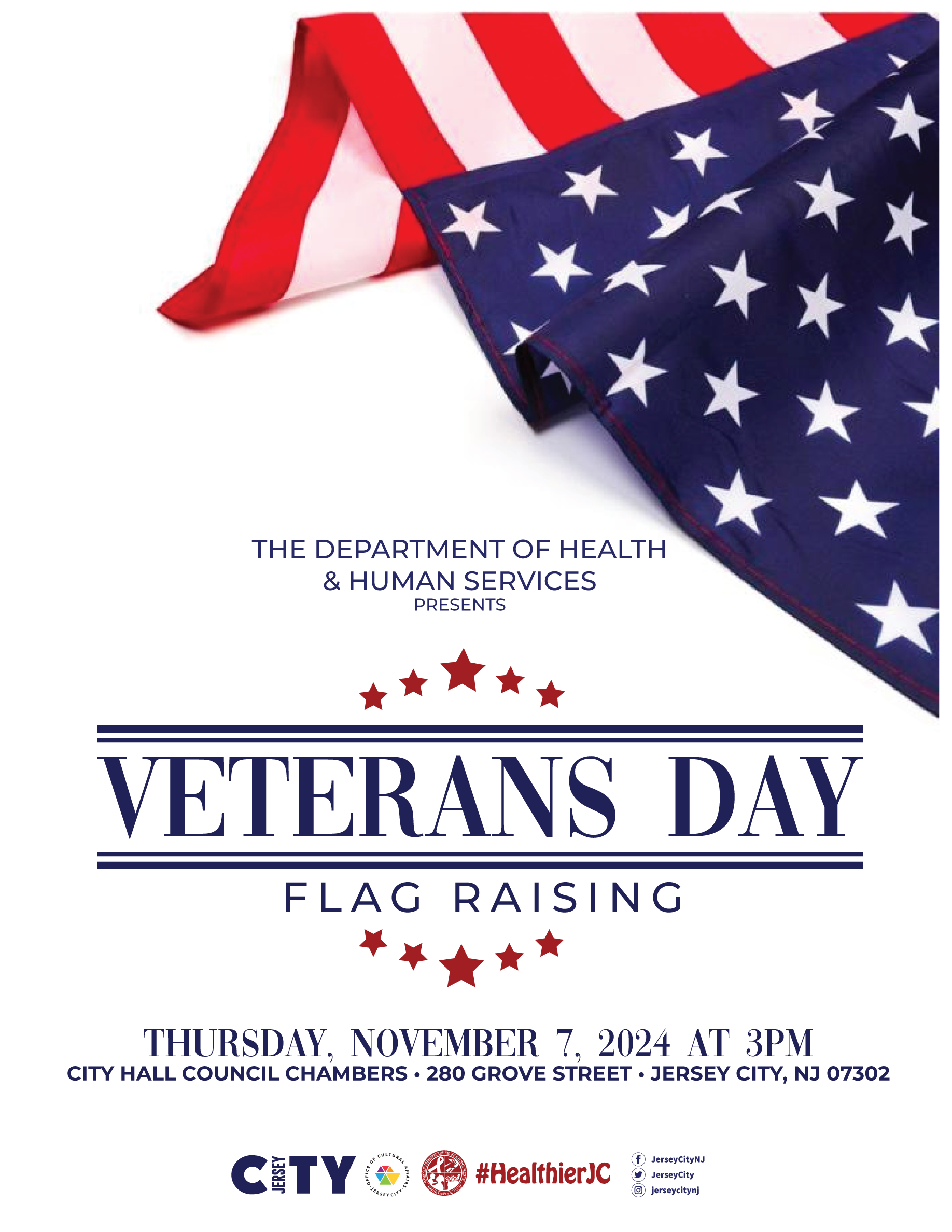 VETERANS DAY FLAG RAISING THURSDAY, NOVEMBER 7TH AT 3PM