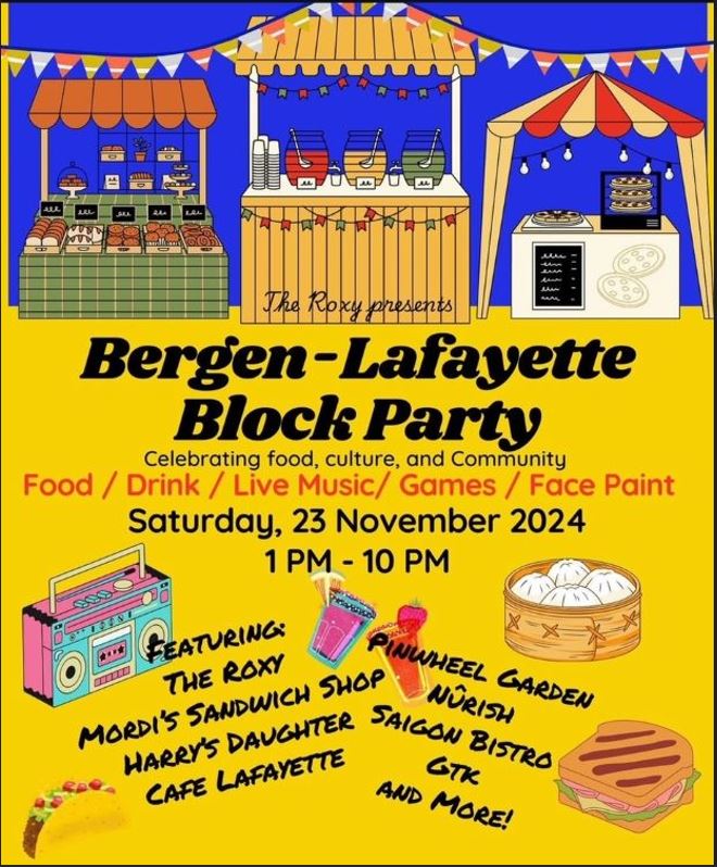 BERGEN LAFAYETTE BLOCK PARTY SATURDAY, NOVEMBER 23RD FROM 1 TO 10PM