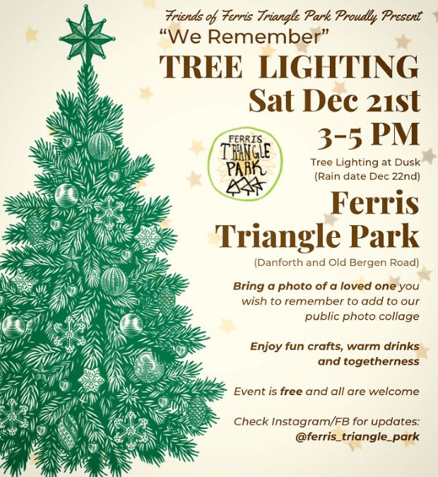 FERRIS TRIANGLE PARK TREE LIGHTING SATURDAY, DECEMBER 21ST FROM 3 TO 5PM