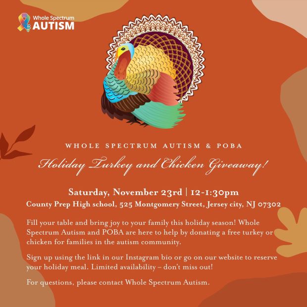 WHOLE SPECTRUM AUISM AND POBA HOLIDAY TURKEY AND CHICKEN GIVEAWAY AT COUNTY PREP HIGH SCHOOL 525 MONTGOMERY STREET FROM 12 TO 1:30PM