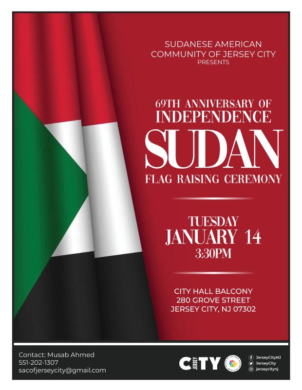 SUDAN FLAG RAISING CEREMONY TUESDAY, JANUARY 14TH AT 3:30PM CITY HALL BALCONY