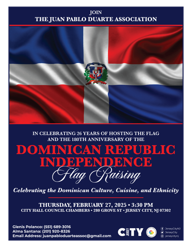 DOMINICAN REPUBLIC INDEPENDENCE FLAG RAISING THURSDAY, FEBRUARY 27TH AT 3:30PM IN THE COUNCIL CHAMBERS