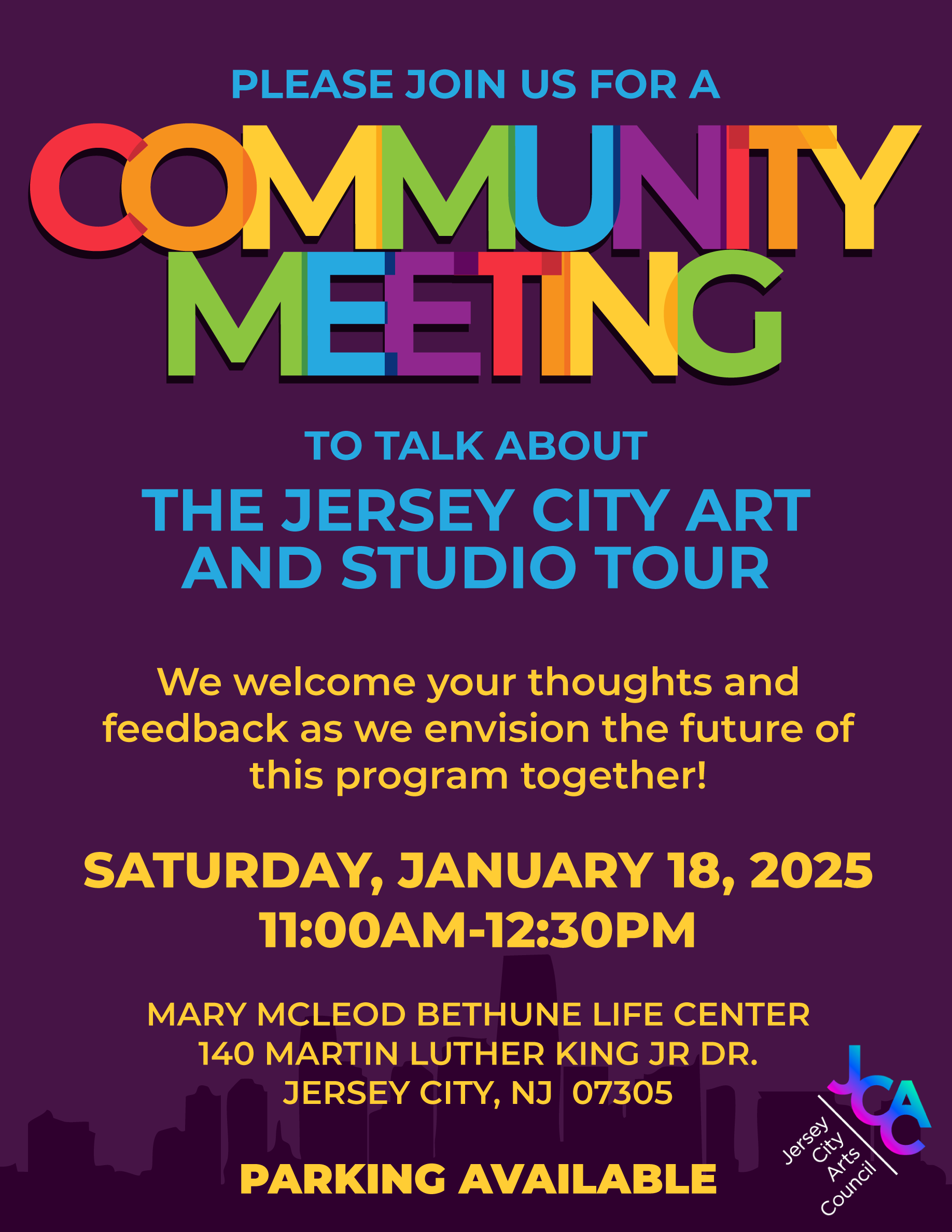 COMMUNITY MEETING TO TALK ABOUT THE JERSEY CITY ART AND STUDIO TOUR SATURDAY, JANUARTY 18TH 11AM TO 12:30PM AT THE MARY MCLEOD BETHUNE LIFE CENTER 140 MLK DR.