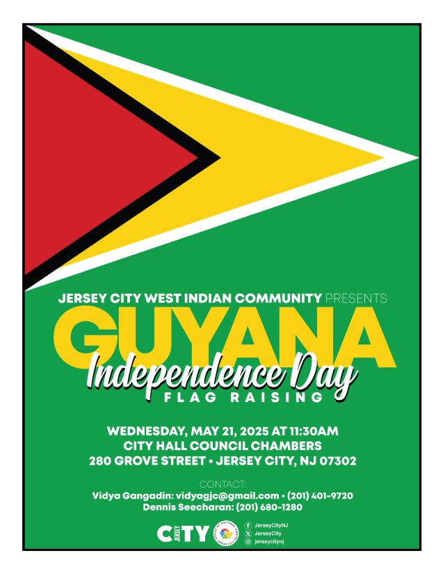 GUYANA INDEPENDENCE DAY FLAG RIASING WEDNESDAY, MAY 21ST AT 11:30AM CITY HALL COUNCIL CHAMBERS