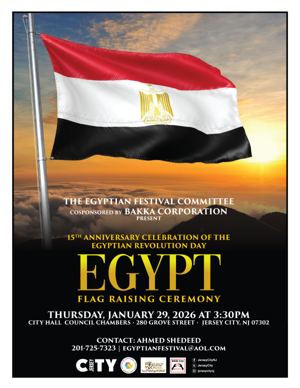 THE EGYPT FLAG RAISING CEREMONY THURSDAY, JANUARY 29, 2026 AT CITY HALL 280 GROVE STREET AT 3:30 PM 