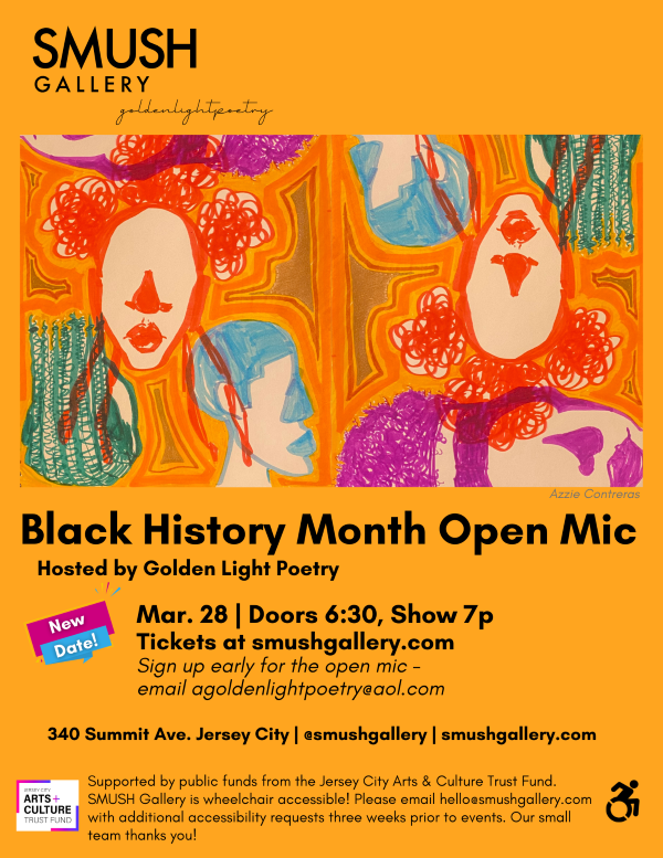 SMUSH GALLERY AT 340 SUMMIT AVE PRESENTS BLACK HISTORY MONTH OPEN MIC MARCH 28, 2026 DOORS OPEN AT 6:30 PM TICKETS AT SMUSHGALLERY.COM 
