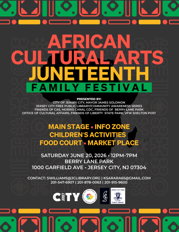 AFRICAN CULTURAL ARTS JUNETEENTH FAMILY FESTIVAL SATURDAY, JUNE TWENTYTH TWELVE PM TO SEVEN PM AT BERRY LANE PARK 1000 GARFIELD AVENUE